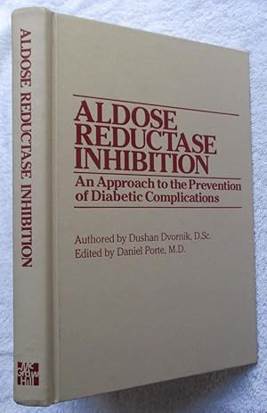 Image du vendeur pour Aldose Reductase Inhibition - an Aproach to the Prevention of Diabetic Complications mis en vente par Glenbower Books