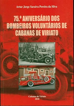 75.º Aniversário dos Bombeiros Voluntários de Cabanas de Viriato