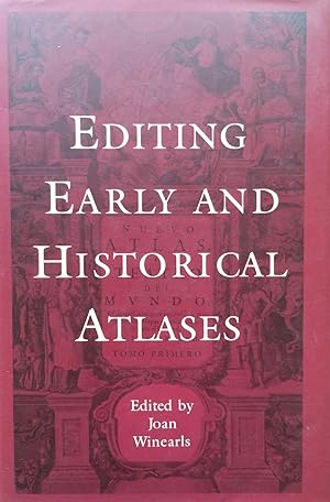 Editing Early and Historical Atlases