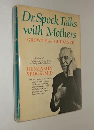 Dr. Spock Talks with Mothers: Growth and Guidance