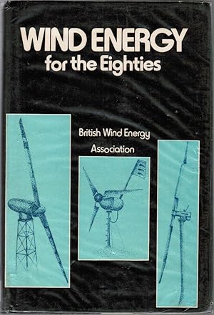 Bild des Verkufers fr Wind Energy for the Eighties: British Wind Energy Association zum Verkauf von Besleys Books  PBFA