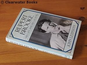 Rupert Brooke. His Life and His Legend.