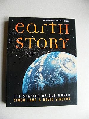 Seller image for Earth Story : The Shaping of Our World for sale by Buybyebooks