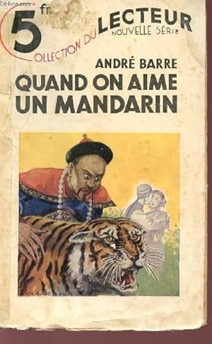 Bild des Verkufers fr QUAND ON AIME UN MANDARIN - COLLECTION DU LECTEUR - N127. zum Verkauf von Le-Livre