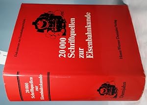 20000 [Zwanzigtausend] Schriftquellen zur Eisenbahnkunde. Dokumente zur Eisenbahngeschichte , Bd. 7