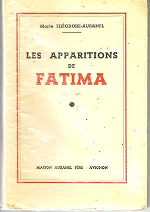 Les apparitions de Fatima. Pour lire et comprendre ses prodiges