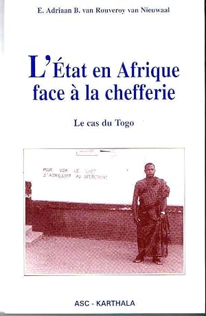 L'état en Afrique face à la chefferie. Le cas du Togo