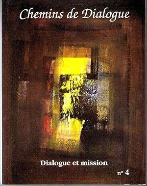 Chemins de dialogue n° 4 Dialogue et mission