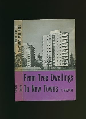 Seller image for From Tree Dwellings to New Towns for sale by Little Stour Books PBFA Member