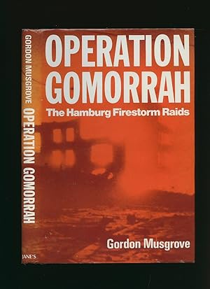 Imagen del vendedor de Operation Gomorrah: The Hamburg Firestorm Raids a la venta por Little Stour Books PBFA Member