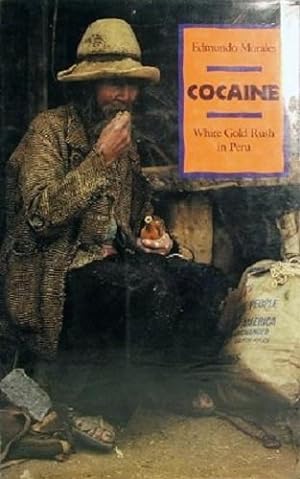 Seller image for Cocaine: White Gold Rush In Peru for sale by Marlowes Books and Music