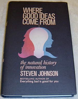 Imagen del vendedor de Where Good Ideas Come From : The Natural History of Innovation a la venta por Pheonix Books and Collectibles