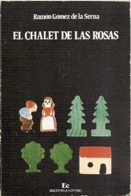 EL CHALET DE LAS ROSAS