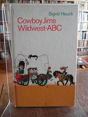 Cowboy Jims Wildwest-ABC. Illustriert von Lilo Fromm.