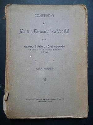 Bild des Verkufers fr Compendio de Materia Farmacutica Vegetal. Tomo I. zum Verkauf von Carmichael Alonso Libros