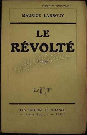 Le révolté.