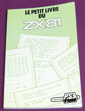 Immagine del venditore per LE PETIT LIVRE DU ZX 81 venduto da LE BOUQUINISTE