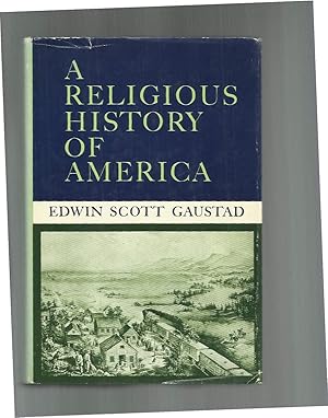 Immagine del venditore per A RELIGIOUS HISTORY OF AMERICA. venduto da Chris Fessler, Bookseller