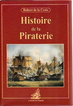 Bild des Verkufers fr Histoire de la piraterie zum Verkauf von L'ivre d'Histoires