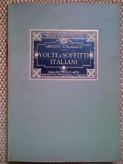 Seller image for Volte e soffitti italiani. Fotografie Alinari. for sale by Gabriele Maspero Libri Antichi