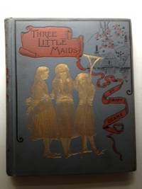 Bild des Verkufers fr Three Little Maids zum Verkauf von WellRead Books A.B.A.A.