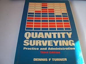 Quantity Surveying : Practice and Administration