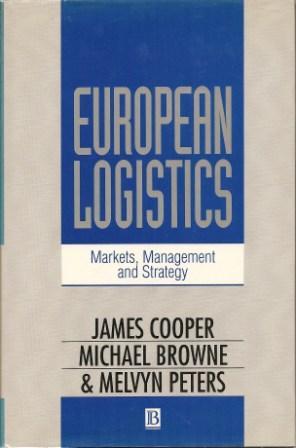 Imagen del vendedor de European Logistics: Markets, Management and Strategy a la venta por Works on Paper