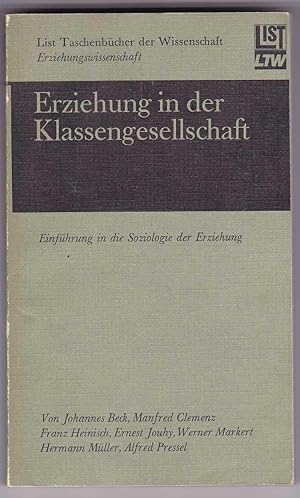 Seller image for Erziehung in der Klassengesellschaft: Einfhrung in die Soziologie der Erziehung for sale by Kultgut