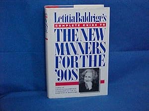 Imagen del vendedor de Letitia Baldrige's Complete Guide to the New Manners for the 90's a la venta por Gene The Book Peddler