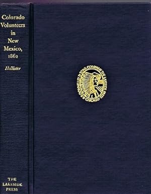 Imagen del vendedor de Colorado Volunteers in New Mexico, 1862 a la venta por Round Table Books, LLC