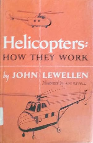 Helicopters : How They Work