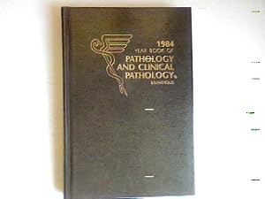 Bild des Verk�ufers f�r Year Book of Pathology and Clinical Pathology 1984. zum Verkauf von books4less (Versandantiquariat Petra Gros GmbH & Co. KG)