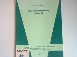 Bild des Verkufers fr Regionale Waldausstattung in sterreich - Regional forest endowments in Austria. Agrarwirtschaftliches Institut : Schriftenreihe Nr. 38; zum Verkauf von books4less (Versandantiquariat Petra Gros GmbH & Co. KG)