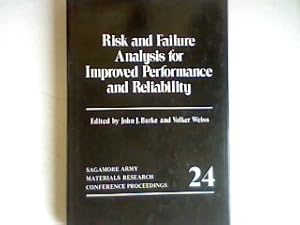 Imagen del vendedor de Risk and Failure Analysis for Improved Performance and Reliability (Sagamore Army Materials Research Conference Proceedings Vol. 24). a la venta por books4less (Versandantiquariat Petra Gros GmbH & Co. KG)