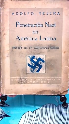 Immagine del venditore per Penetracin Nazi en Amrica Latina. Prlogo del Dr. Juan Andrs Ramrez venduto da Librera Monte Sarmiento