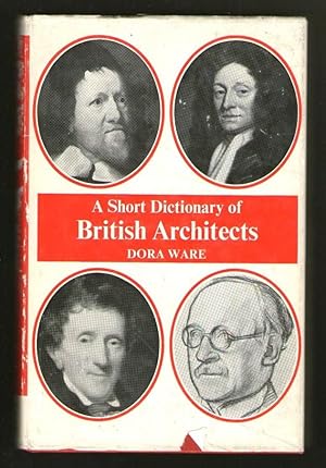 A Short Dictionary of British Architects