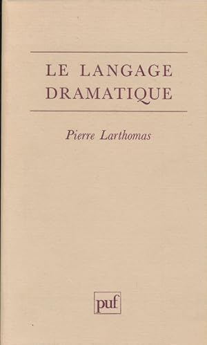 Seller image for Le langage dramatique for sale by LIBRAIRIE GIL-ARTGIL SARL