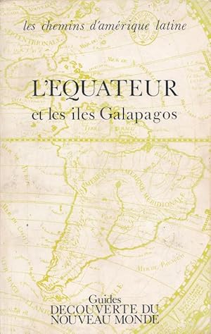 Seller image for L'Equateur et les iles Galapagos for sale by LIBRAIRIE GIL-ARTGIL SARL