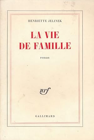 Bild des Verkufers fr La vie de famille zum Verkauf von LIBRAIRIE GIL-ARTGIL SARL