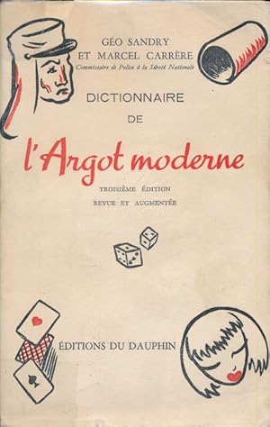Image du vendeur pour Dictionnaire de l'argot moderne mis en vente par LIBRAIRIE GIL-ARTGIL SARL