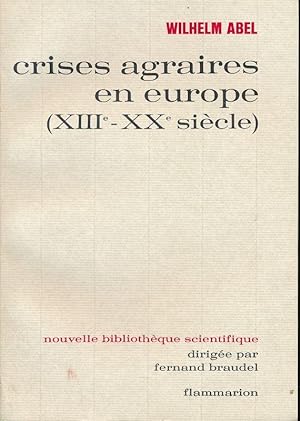 Bild des Verkufers fr Crises agraires en Europe. XIII - XXe sicle zum Verkauf von LIBRAIRIE GIL-ARTGIL SARL
