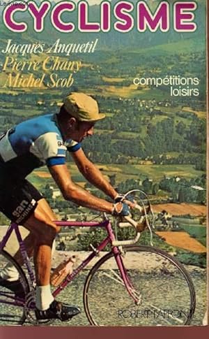 Seller image for CYCLISME - COMPETITIONS - LOISIRS - COLLECTION "SPORTS POUR TOUS". for sale by Le-Livre