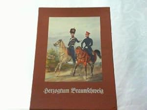 Bild des Verkufers fr Herzogtum Braunschweig. Nach altkolorierten Lithographien um 1840 aus der Sammlung Smtliche Truppen von Europa. zum Verkauf von Antiquariat Ehbrecht - Preis inkl. MwSt.