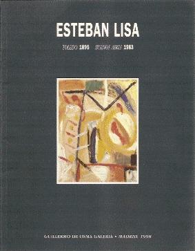 Immagine del venditore per ESTEBAN LISA, TOLEDO 1895 - BUENOS AIRES 1983 venduto da El libro que vuela