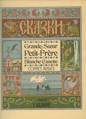 Bild des Verkufers fr Skazky Grande-Soeur et Petit-Frre Blanche Canette Contes Russes [Russian Fairy Tales] zum Verkauf von Little Stour Books PBFA Member