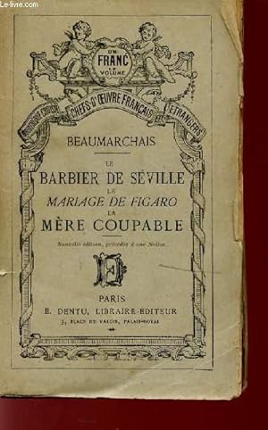 Bild des Verkufers fr LE BARBIER DE SEVILLE - LE MARIAGE DE FIGARO - LA MERE COUPABLE - NOUVELLE EDITION. zum Verkauf von Le-Livre