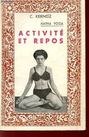 Bild des Verkufers fr HATHA YOGA - ACTIVITE ET REPOS. zum Verkauf von Le-Livre