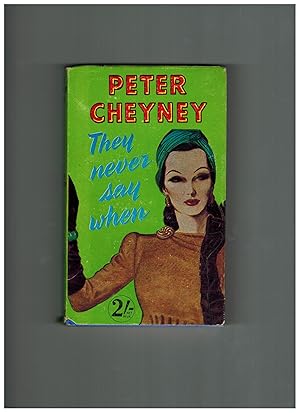 Seller image for They Never Say When for sale by Tim Clark Books