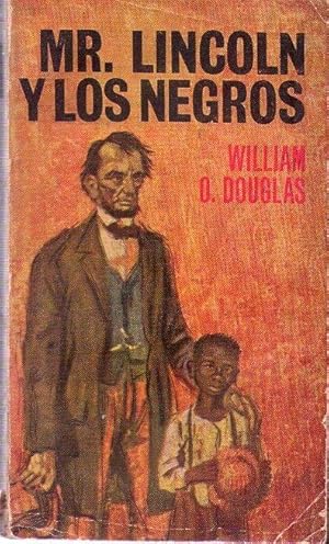 MR. LINCOLN Y LOS NEGROS