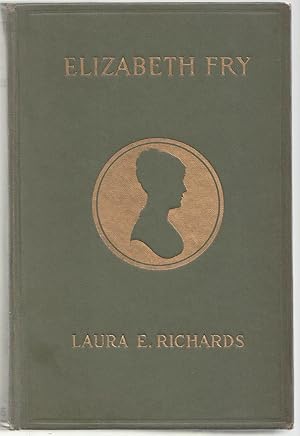 Elizabeth Fry: The Angel of the Prisons